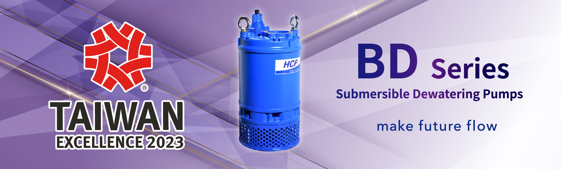 BD series - submersible dewatering pumps has won 31th Taiwan Excellence Award! BD series - submersible dewatering pumps has won 31th Taiwan Excellence Award!